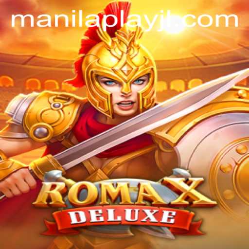 RomaXDeluxe: Dive into Manilaplay's Thrilling Historical Adventure